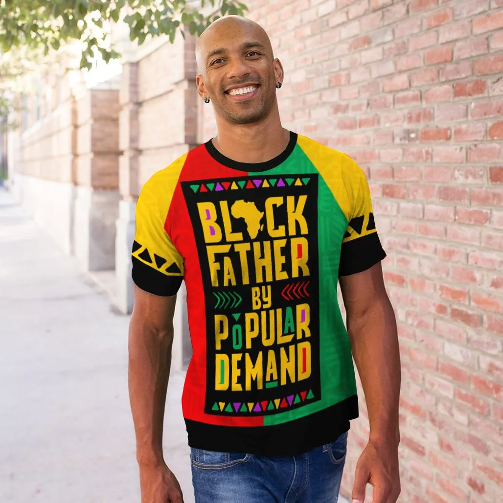 Black Father By Popular Demand  T-shirt