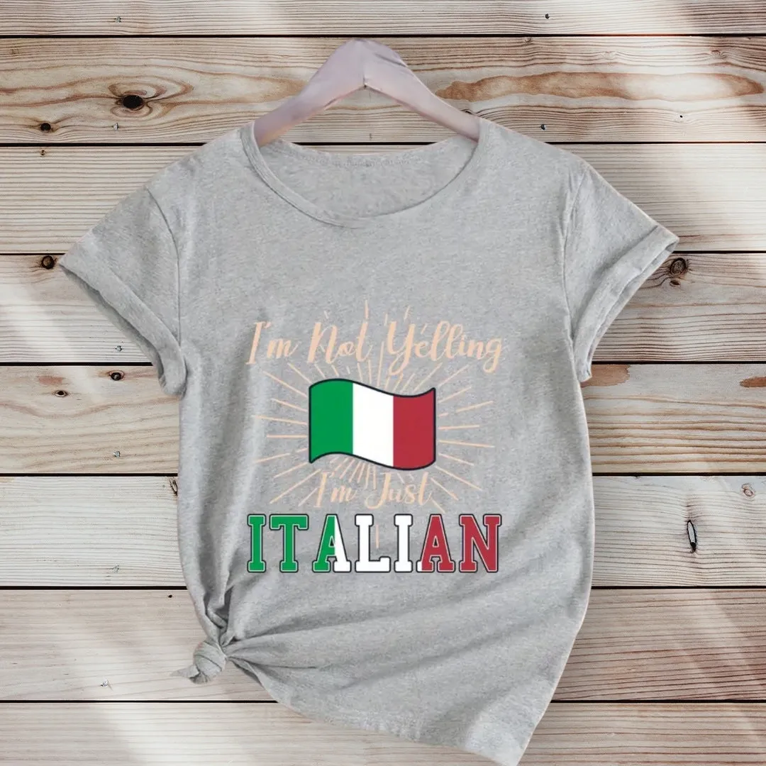 Im not Yelling Im Italian