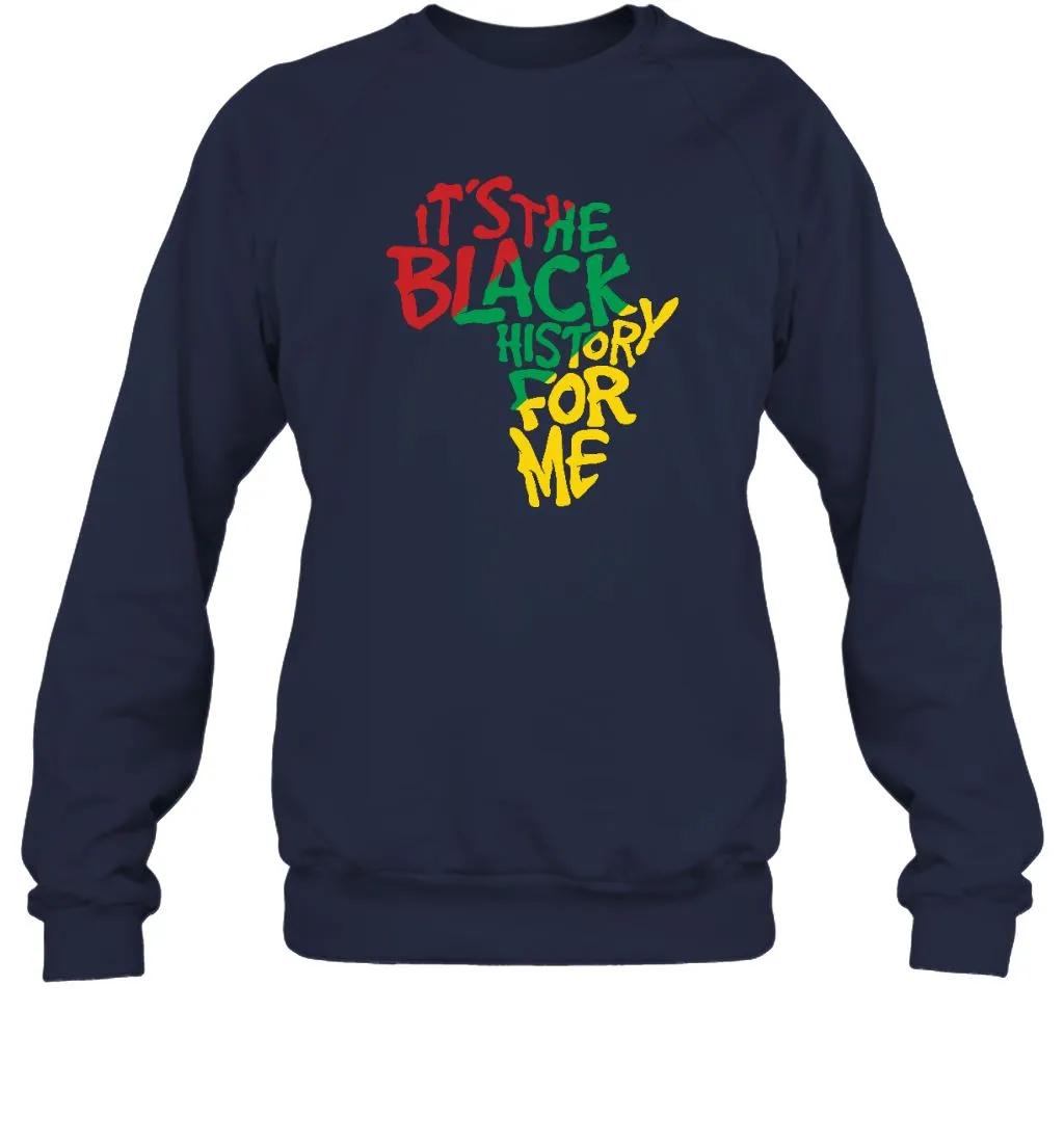 It's The Black History For Me T-Shirt 2