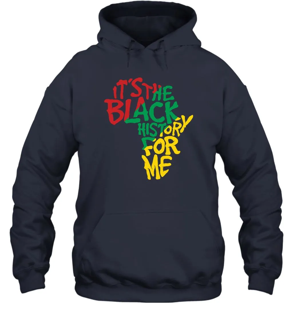 It's The Black History For Me T-Shirt 2