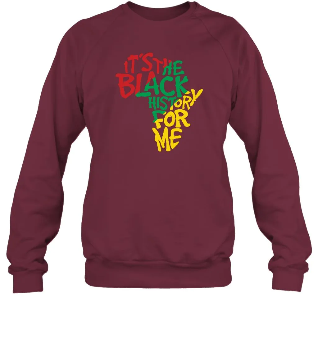 It's The Black History For Me T-Shirt 2