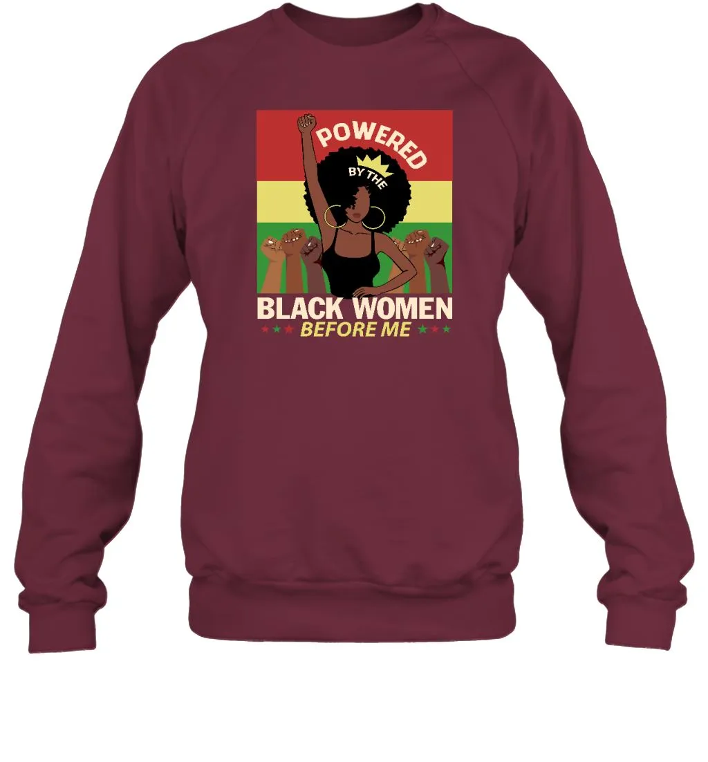 Powered By The Black Women Before Me T-shirt