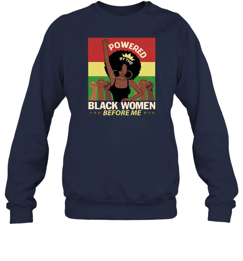 Powered By The Black Women Before Me T-shirt