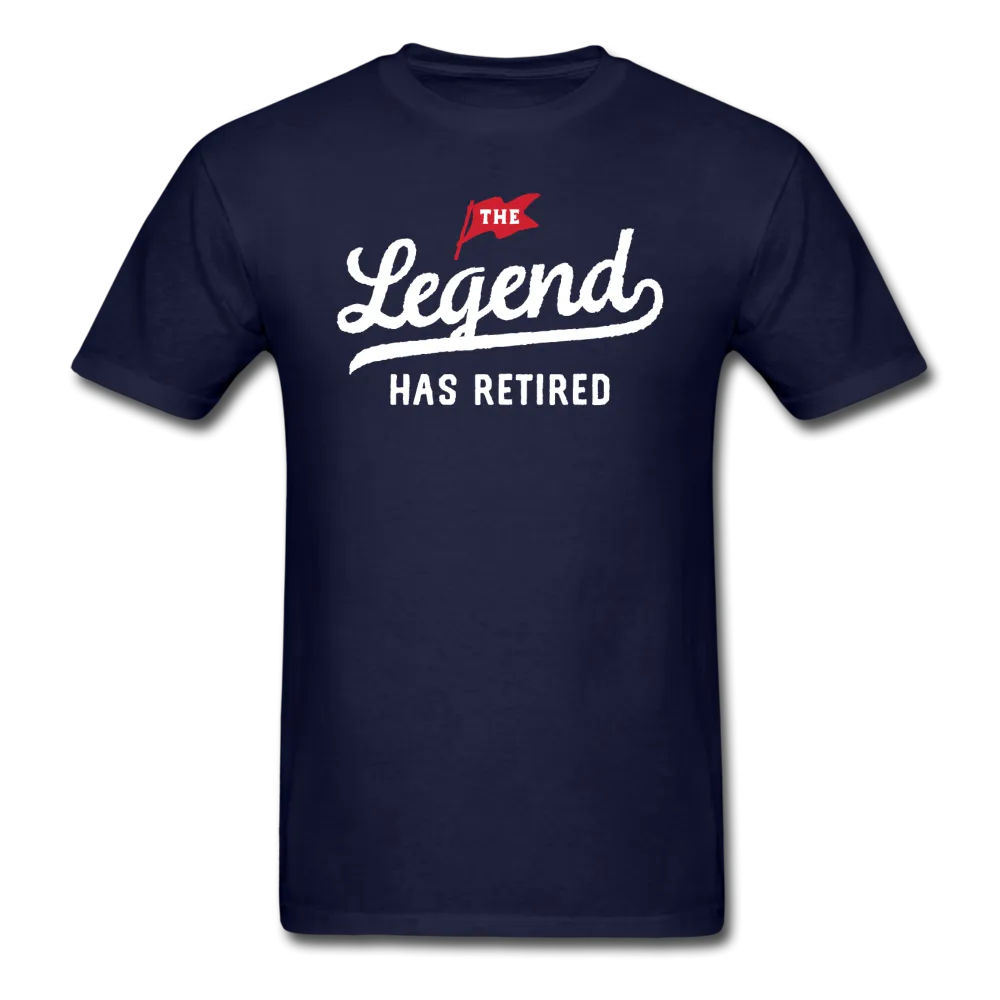 The Legend Has Retired Men's Funny T-Shirt